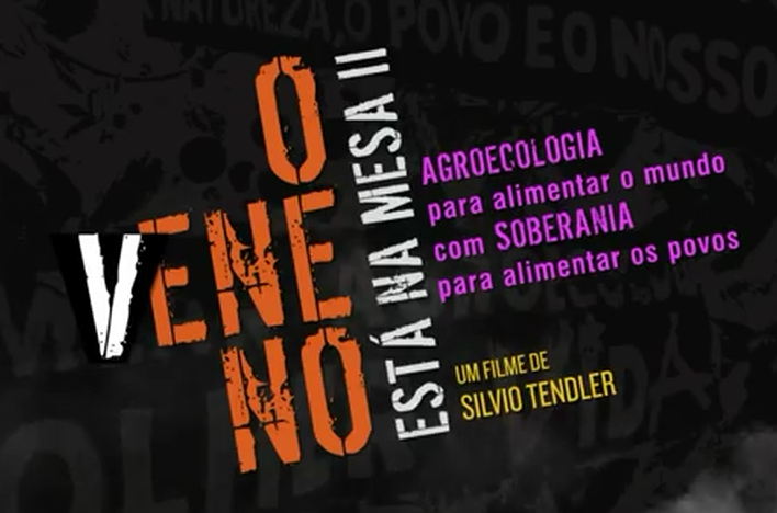 O veneno está na mesa 2 – Documentário completo